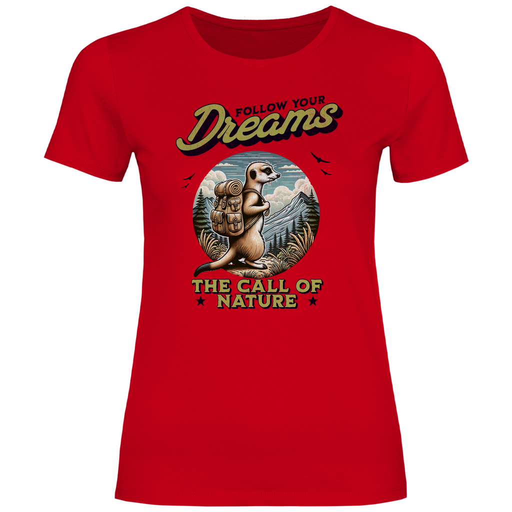 Damen T-Shirt Erdmännchen - The call of nature