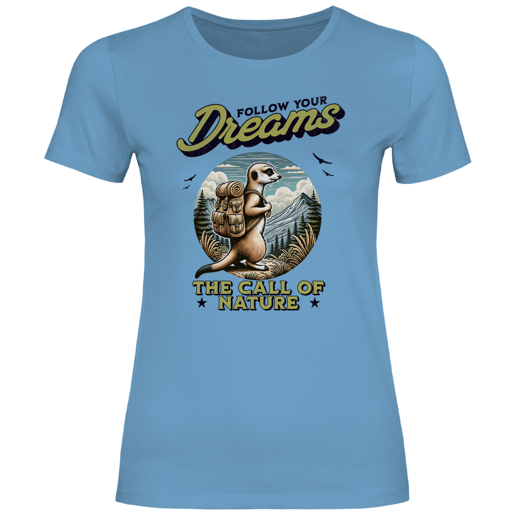 Damen T-Shirt Erdmännchen - The call of nature